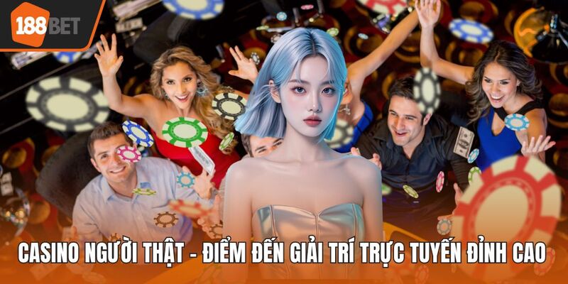 Casino Người Thật