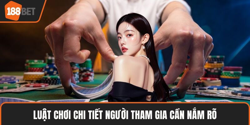 Tiến Lên Đếm Lá Rút Tiền- Hướng Dẫn Chơi Đơn Giản 3 Luật chơi chi tiết người tham gia cần nắm rõ
