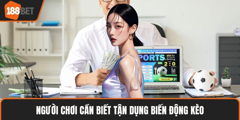 Soi Kèo Bóng Đá Chuẩn Xác Và Bí Kíp Đặt Cược Thắng Lớn 4 Người chơi cần biết tận dụng biến động kèo